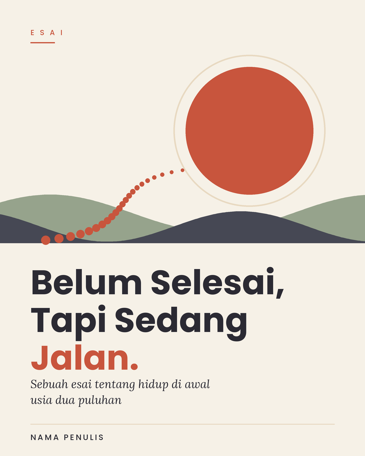 Belum Selesai, Tapi Sedang Jalan